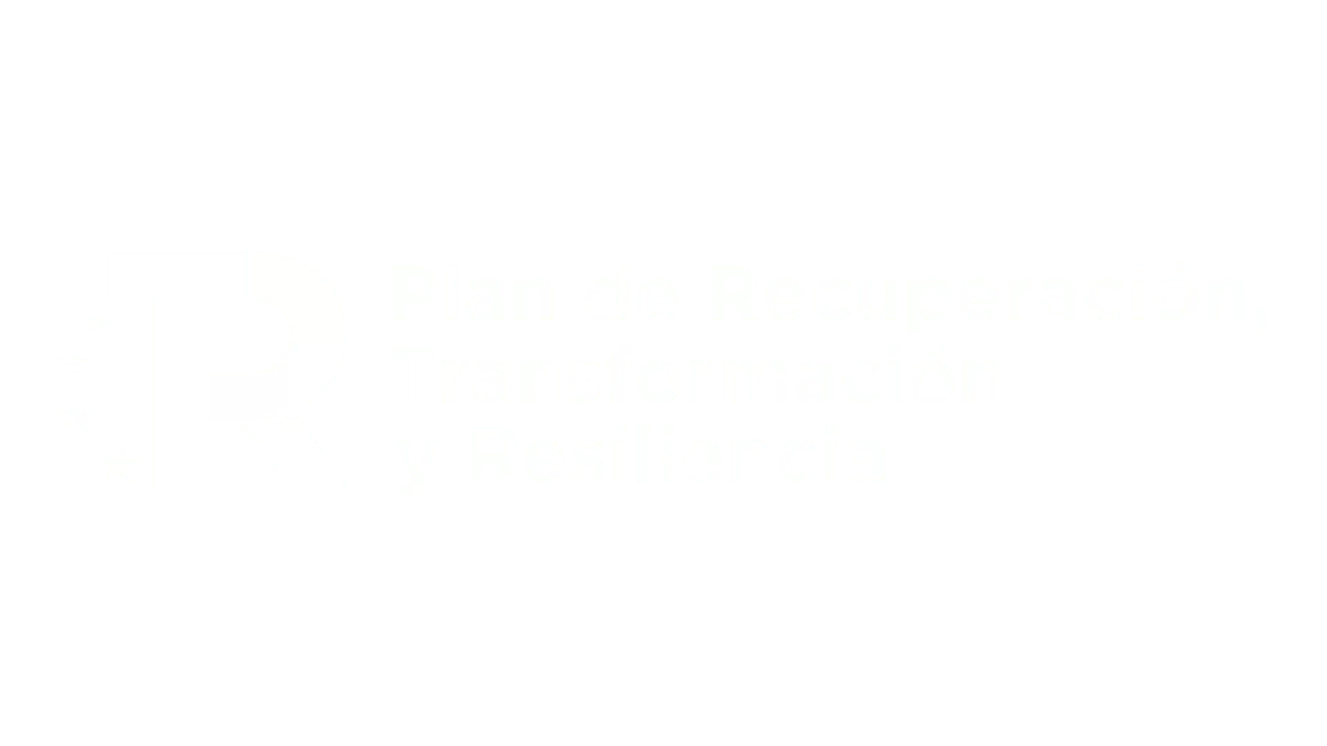 PLAN DE RECUPERACIÓN, TRANSFORMACIÓN Y RESILIENCIA